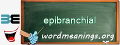 WordMeaning blackboard for epibranchial